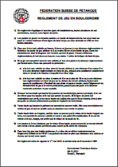 Règlement jeu en boulodrome PDF-FR http://www.petanque-fsp.ch/_docs/reglement_boulodrome.pdf